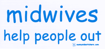 Midwives help people out